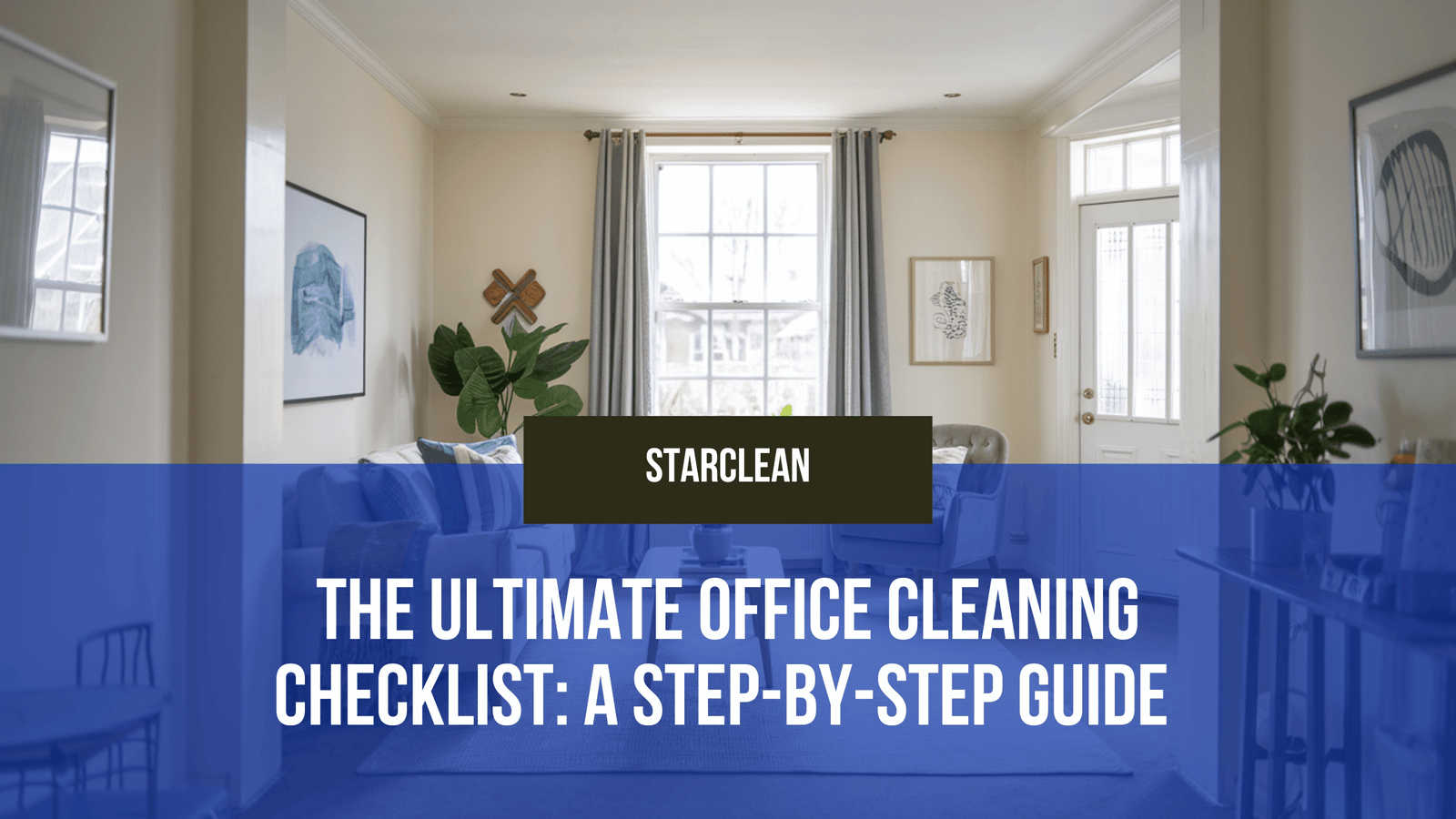 The Ultimate Office Cleaning Checklist: A Step-by-Step Guide